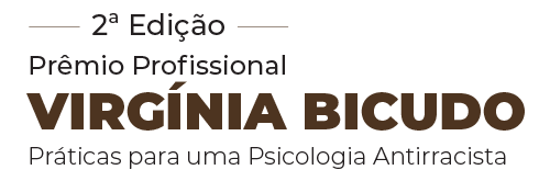 Prmio Virgnia Bicudo 'Prticas para uma Psicologia Antirracista'